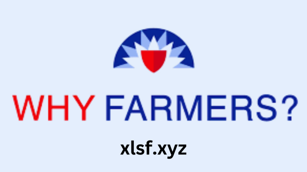 Why Choose Farmers Insurance?